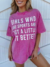 Carica l&#39;immagine nel visualizzatore di Gallery, Mineral-Wash ¡°Girls Who Like Sports Are Just A Little Bit Better¡± Pink Tee